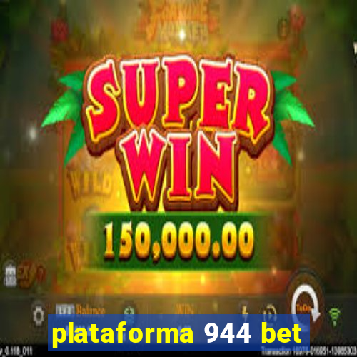 plataforma 944 bet